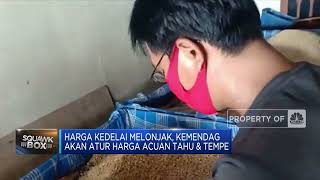 Harga Kedelai Melonjak, Kemendag Akan Atur Harga Acuan Tahu & Tempe