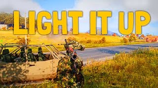 LIGHT IT UP - ARMA 3
