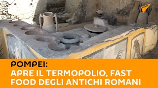 #Pompei: apre il termopolio, fast food degli antichi romani