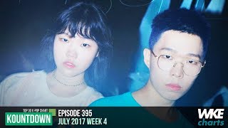 KOUNTDOWN 395 | JULY 2017 WEEK 4 | TOP 30 K-POP CHART