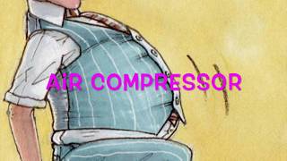 An Air Compressor.