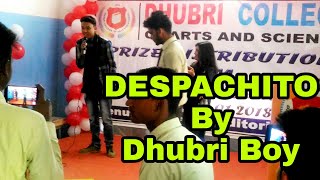 Dhubri , Assam Boy Try To Sing Despachito - Best Funny song- Dhubri college of arts and science 2018