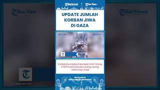 SHORT | JUMLAH KORBAN di Gaza, Korban Jiwa 9.227 Orang, 2.100 Masih Terkubur Puing, 1.200 Anak-anak