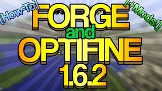 [How-To] Install Optifine and Forge + Mods in 1.6.2 [Minecraft]