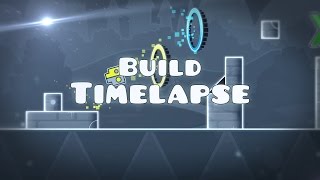 Level Building Timelapse - Geometry Dash