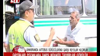 Lənkəranda polis avtobus sürücülərinə qarşı reyd keçirib.