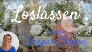 Das Gesetzt des  Loslassens von Deepak Chopra von mir gelesen