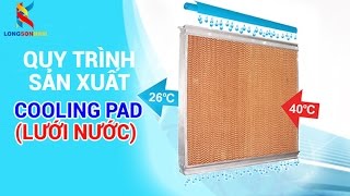 Quy trình sản xuất tấm cooling pad