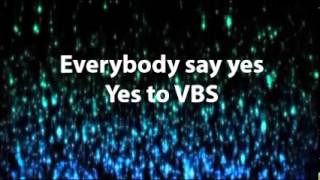 YES to VBS lyrics by Jeff Slaughter