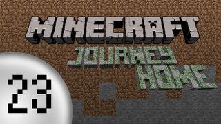Minecraft - Journey Home [23] new goal
