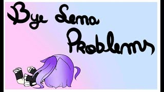 Bye Lena Problems  | Пока Лена Проблем [meme Gacha Life] ft. Luni Br