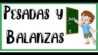 Pesadas y balanzas