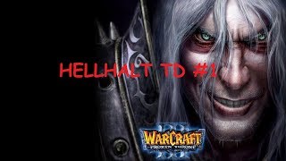 Warcraft 3 - HELLHALT TD #1