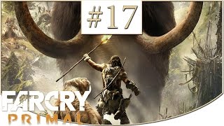 Far Cry® Primal ► Прохождение ➽ Охота на Кровавого бивня #17