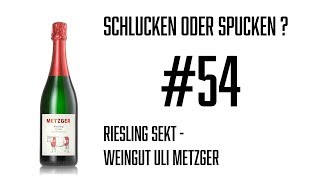 Riesling Sekt Trocken - Weingut Metzger - Schlucken oder Spucken?