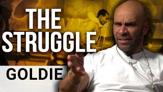 THE STRUGGLE CREATES THE ART - Goldie