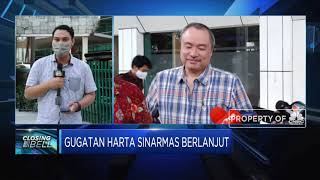 Gugatan Harta Sinarmas Berlanjut