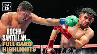 Alexis Rocha vs. Giovani Santillan | Full Card Highlights