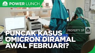 Puncak Penyebaran Omicron Indonesia Diramal Awal Februari
