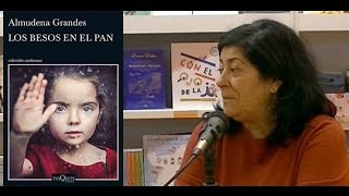 Almudena Grandes, Los besos en el pan