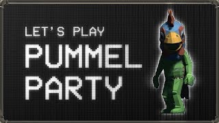 PUMMEL PARTY | PART 1 | Let’s Play