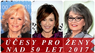 Moderní účesy pro ženy nad 50 let 2017