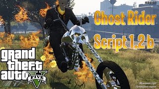 Ghost Rider Script 1.2 b MOD GTA 5 ( установка и обзор )
