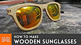 How to make wooden sunglasses // Woodworking Project