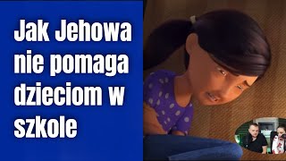 Jak Jehowa nie pomaga dzieciom w szkole? - #213