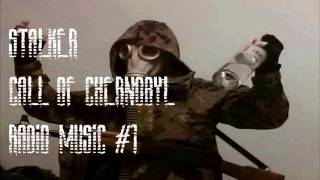 Stalker Call of Chernobyl Radio Music #1