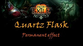 Path Of Exile Ascendancy - Quartz Flask permanent effect