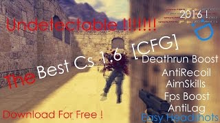 ♛[BEST] Cs 1.6 ★Cfg (2016) AntiRecoil / AimSkills / AntiLag / Fps  ❤️