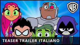 TEEN TITANS GO! IL FILM - Teaser Trailer Ufficiale Italiano