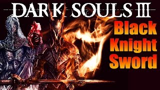 Dark Souls 3: Black Knight Sword PvP - First Time Using It! - The Black Knight Of Londor