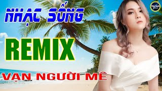 Giọt buồn không tên - LK nhạc sống remix gái quê - Người mẫu 2k2 xinh lung linh .