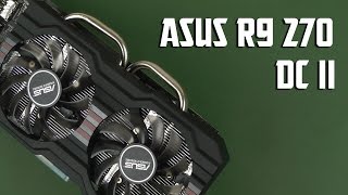 Распаковка Asus PCI-Ex Radeon R9 270 DC II 2048MB