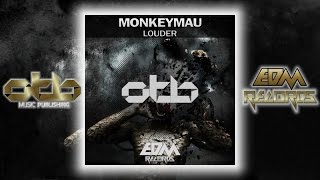 MonkeyMau - Louder - [EDM 2017]