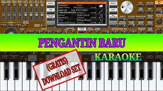 PENGANTIN BARU | KARAOKE ORG 2019 | GRATIS LINK DOWNLOAD SET