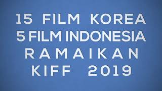20 Film Korea dan Indonesia Ramaikan KIFF 2019