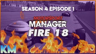 Lets Play Motorsport Manager FIRE 2018 Mod - S4 preseason MM 2018