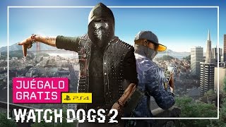Watch Dogs 2 - Juégalo GRATIS