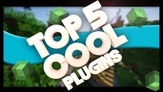 Top 5 Cool Plugins