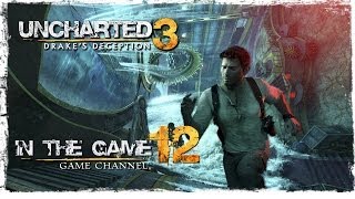 Uncharted 3: Drake's Deception / Иллюзии Дрейка - Прохождение Серия #12 [Корабли, Много Кораблей]