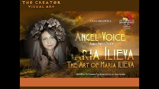 ANVERRA Films 2017 - The ART of Maria ILIEVA - ANGEL Voice...