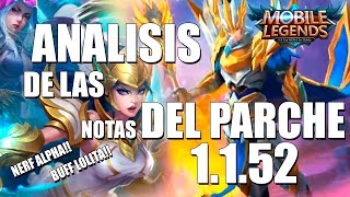 MOBILE LEGENDS ✪ ANALISIS del PARCHE 1.1.52 ► NERF ALPHA & BUFF LOLITA! ARENA CONTEST!!