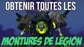 OBTENIR TOUTES LES MONTURES DE LÉGION | WOW