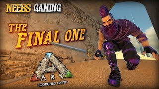 Ark: Survival Evolved - The Final One!!!