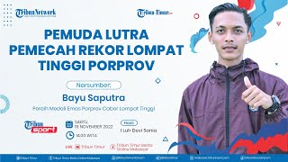 LIVE TRIBUN SPORT: Pemuda Lutra Pemecah Rekor Lompat Tinggi Porprov Sulsel 2022