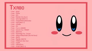 รวมเพลง Txrbo ชิวๆฟังสบาย
