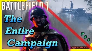 BATTLEFIELD 1! - Entire Campaign on HARD Difficulty!!! (BF1 War Stories)